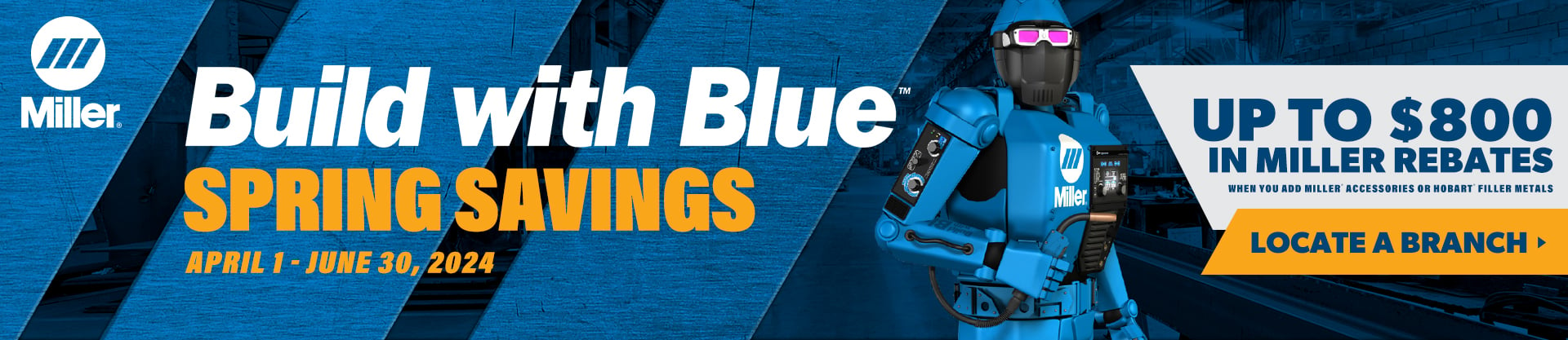Miller Build with Blue Spring Savings Promotion!